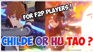 Childe or Hu Tao | Who should you pick as F2P ? (Artifacts, Team Comp, Builds ) | Genshin Impact 2.2