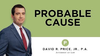 What is Probable Cause in South Carolina? | Sam Tooker | Criminal Defense Attorney | (864) 271-2636