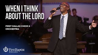 “When I Think About The Lord” with Dr. Leo Day | July 14, 2024