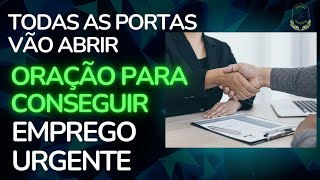 ORAÇÃO PARA CONSEGUIR EMPREGO 🙏🏻 URGENTE