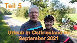 Urlaub in Ostfriesland im September 2021 - Teil 5