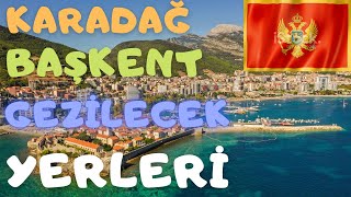 KARADAĞ MONTENEGRO GEZİ YEMEK GÜNLÜK VLOG HERŞEY İÇİN AMA KARADAĞ BAŞKENTİNİ TAVSİYE ETMİYORUM KÖTÜ!