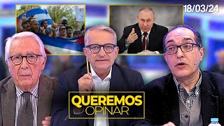 🔴 La Patria, Empresarios y Putin  | Queremos Opinar