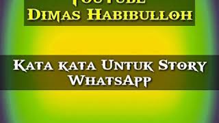 Kata -Kata Untuk Story WhatsApp