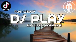 DJ PLAY - ALAN WALKER TERBARU SLOW BEAT | Dj Play - Alan walker Terbaru Viral 2021 | Dj D.A Remix