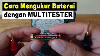 Cara Mengukur Baterai dengan Multitester - Cara Mengukur Tegangan Batrai dengan Multitester Analog