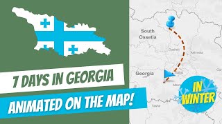 GEORGIA COUNTRY WINTER Itinerary | 7 Days | Animated on Map!