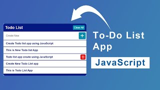 How to Create To-Do List App Using JavaScript | Build Todo List App using HTML CSS and JavaScript