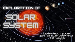 Solar System | Exploring the Wonders of the Solar System | Space & Universe