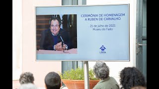 Cerimónia de Homenagem a RUBEN DE CARVALHO