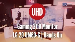 Gaming 21:9 Monitor | LG 29 UM69-G | Hands On