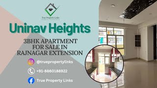 3 BHK Flats Available Now in Uninav Heights, Raj Nagar Ext. Ghaziabad