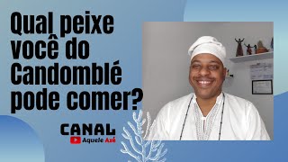 Candomblé | Peixes e suas restrições