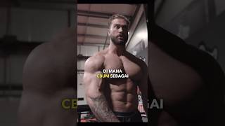 “Pantes Badan Lo Kecil” - Chris Bumstead