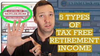 Five Types of Tax-Free Income for Retirement