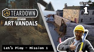 Let's play Teardown Expansion Art Vandals - Mission 1 - Paper Girl