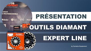 Présentation de la gamme outils diamant Expert Line - DUMATOS EQUIPEMENT