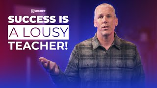 Success Is a Lousy Teacher! Sales Mastery With Todd Duncan.