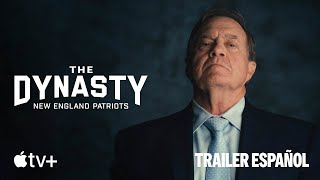 The Dynasty: New England Patriots Trailer Español