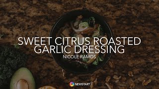 Sweet Citrus Roasted Garlic Dressing | NEWSTART Kitchen