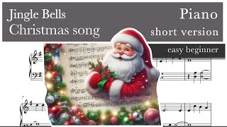 Jingle Bells - Christmas song - piano sheet music - easy beginner - short version