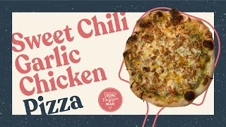 Sweet Chili Garlic Chicken Pizza