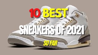 The 10 Best Sneakers of 2021 So Far