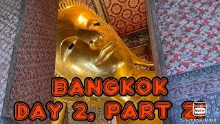 Day 2, Part 2: Grand Palace, Flower Market, Wat Pho and Wat Arun Temples, and China Town (9/26/24).