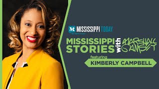 Mississippi Stories: Kimberly Campbell