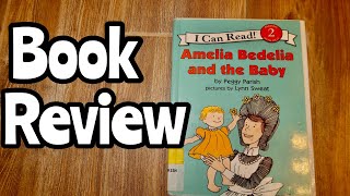 AMELIA BEDELIA AND THE BABY BY PEGGY PARRISH BOOK REVIEW