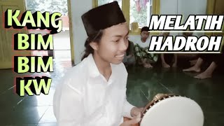 Kang Bim Bim KW || melatih tepakan hadroh