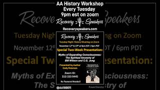 ‎@AA100011 - AA History Workshop / Every Tuesday 9pm est on zoom