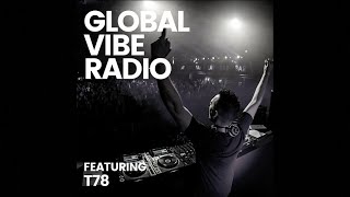 T78 - Global Vibe Radio 356 (Techno DJ Set)