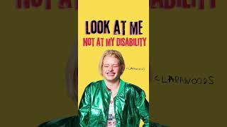 Look at me not at my disability | Clara Woods #shorts