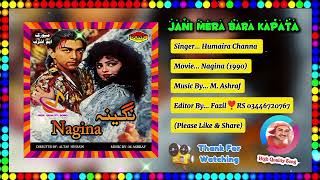 Jani Mera Bara Kapata Wakh Reh Ke Tarpaye Ve Main Thaan Mar Gayi || Humaira Channa || Nagina 1990