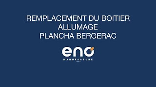 TUTO Remplacement du BOITIER  ALLUMAGE de la PLANCHA BERGERAC