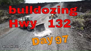 Bulldozing hwy 132 aftermath of kilauea volcano day 97