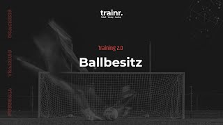 Trainingsplanung - Schwerpunkt Ballbesitz | trainr.