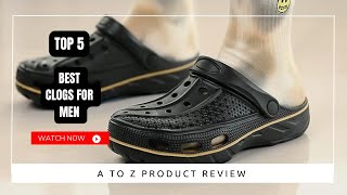 Best Clogs for Men On Amazon / Top 5 Product ( Reviewed & Tested )