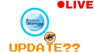 Project Stamina Live Update Reaction