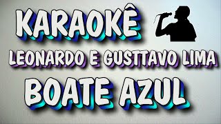 Karaokê Leonardo e Gusttavo Lima Boate Azul PLAYBACK