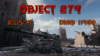 Оbject 279 Heavy Tank 10 lvl - 9 kills, 11,4k damage - World of Tanks