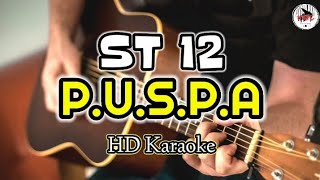 ST 12 - P.U.S.P.A (karaoke Indonesia)@HMC82