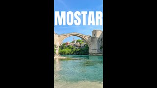 Why you should visit Mostar