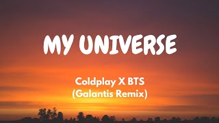 Coldplay X BTS - My Universe | Galantis Remix (Lyric Video)