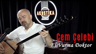 Cem Çelebi - Hasta Yüreğime El Vurma Doktor (Canlı Performans)