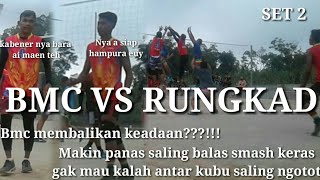 Set paling panas, saling balas smash keras -BMC (CIINJUK) VS RUNGKAD || point sampai mepet mepetan