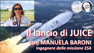 Il lancio di JUICE - Intervista a Manuela Baroni dalla Guyana francese