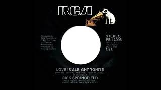 1982 HITS ARCHIVE: Love Is Alright Tonite - Rick Springfield (stereo 45 single version)