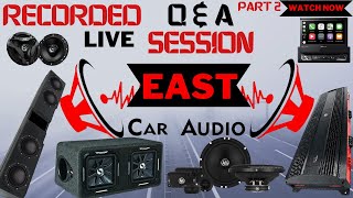 Recorded Live Q&A Session: Car Customization Insights with East Car Audio | Oct 11 | Part 2